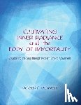 Powell, Robert - Cultivating Inner Radiance and the Body of Immortality
