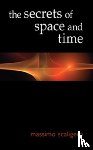 Scaligero, Massimo - The Secrets of Space and Time