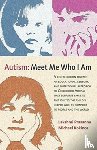Prasanna, Dr Lakshmi, Kokinos, Michael - Autism: Meet Me Who I Am