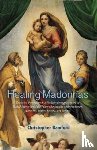 Bamford, Christopher - Healing Madonnas