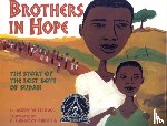 Williams, Mary - Brothers in Hope: The Story of the Lost Boys of the Sudan