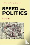 Virilio, Paul - Speed and Politics