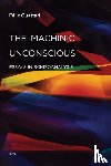 Guattari, Felix - The Machinic Unconscious