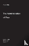 Virilio, Paul - The Administration of Fear