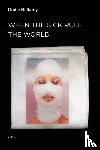 Bellamy, Dodie - When the Sick Rule the World