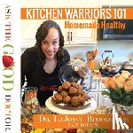 Brookshire, Dr Lajoyce - Kitchen Warriors 101