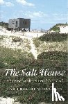 Huntington, Cynthia - The Salt House - A Summer on the Dunes of Cape Cod