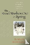 Wormser, Baron - The Road Washes Out in Spring