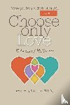 Blaksley, Sebastian - Choose Only Love