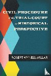 Millar, Robert Wyness - Civil Procedure of the Trial Court in Historical Perspective