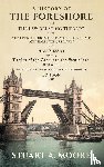 Moore, Stuart a - A History of the Foreshore and the Law Relating Thereto