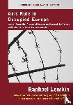 Lemkin, Raphael - Axis Rule in Occupied Europe