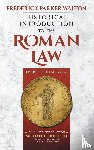 Walton, Frederick Parker - Historical Introduction to the Roman Law. Fourth Edition, Revised (1920)