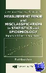 Gustafson, Paul - Measurement Error and Misclassification in Statistics and Epidemiology - Impacts and Bayesian Adjustments