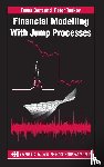 Cont, Rama (Mathematical Institute, Tankov, Peter (Universite Paris VII - Financial Modelling with Jump Processes