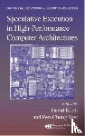  - Speculative Execution in High Performance Computer Architectures