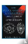 Bastrup, Harold A. - One Police Officer's Experiences