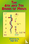 Tice, Paul - The 6th and 7th Books of Moses