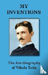 Nikola, Tesla - My Inventions
