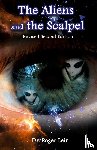 Leir, Roger - The Aliens and the Scalpel