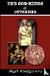 Montgomery, Hugh - The God-Kings of Outremer