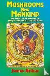 Arthur, James - Mushrooms and Mankind