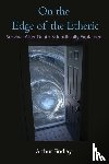 Findlay, Arthur - On the Edge of the Etheric