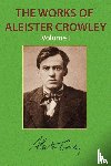 Crowley, Aleister - The Works of Aleister Crowley Vol. 1