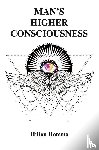 Hotema, Hilton - Man's Higher Consciousness