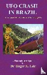 Leir, Roger K - UFO Crash in Brazil