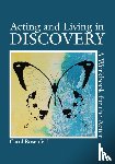 Rosenfeld, Carol - Acting and Living in Discovery