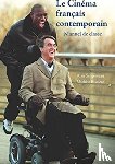 Singerman, Alan J., Bissiere, Michele - Le Cinema francais contemporain