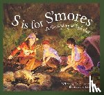 James, Helen Foster - S Is for s'Mores: A Camping Alphabet
