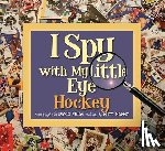 Napier, Matt - I Spy with My Little Eye Hockey: Hockey