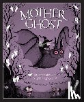 Kolar, Rachel - Kolar, R: Mother Ghost