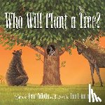 Pallotta, Jerry - WHO WILL PLANT A TREE