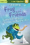 Bunting, Eve - Frog and Friends Celebrate Thanksgiving, Christmas, and New Year's Eve