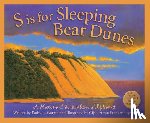 Wargin, Kathy-Jo - S Is for Sleeping Bear Dunes: A National Lakeshore Alphabet