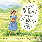 Slade, Suzanne - OUT OF SCHOOL AND INTO NATURE