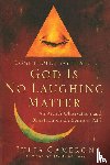 Cameron, Julia - God is No Laughing Matter