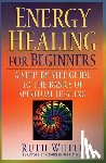 White, Ruth - Energy Healing for Beginners