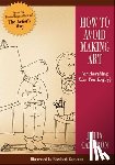 Cameron, Julia - How to Avoid Making Art (or Anything Else You Enjoy)