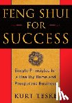 Teske, Kurt - Feng Shui for Success