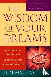 Taylor, Jeremy - The Wisdom of Your Dreams