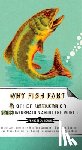 Gould, Francesca - Why Fish Fart and Other Useless Or Gross Information About the World