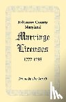 Smith, Dawn Beitler - Baltimore County, Maryland Marriage Licenses, 1777-1798