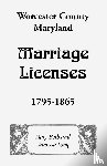 Long, Mary Beth, Long, Vanessa - Worcester County, Maryland Marriage Licenses, 1795-1865