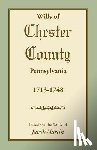 Based on the Work of Jacob Martin - Wills of Chester County, Pennsylvania, 1713-1748