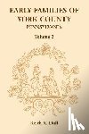 Dull, Keith A - Early Families of York County, Pennsylvania, Volume 2