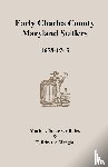 Bates, Marlene Strawser, Wright, F Edward - Early Charles County, Maryland Settlers, 1658-1745